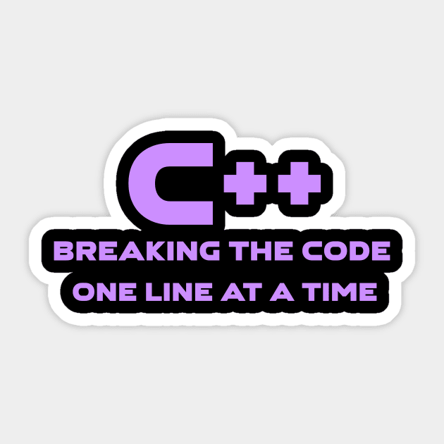 C++ Breaking The Code One Line At A Time Programming Sticker by Furious Designs